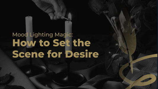Mood Lighting Magic: How to Set the Scene for Desire
